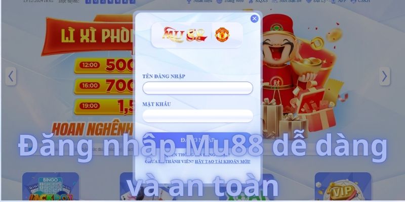 Đăng nhập Mu88 dễ dàng và an toàn